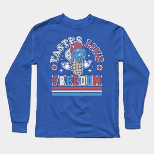 Tastes Like Freedom - Patriotic Ice Cream Funny 4th of July Long Sleeve T-Shirt